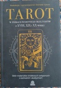 TAROT w pismach wybitnych okultystów z XVIII, XIX i XX wieku - Donald Tyson