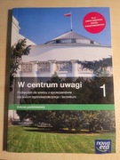 W centrum uwagi. Podręcznik do WOS-u dla klasy 1 liceum