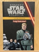 Komiksy STAR WARS Kolekcja LEGENDY cz. 59 X-Wingi: Eskadra Łotrów 5
