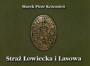 STRAŻ ŁOWIECKA I LASOWA Marek Piotr Krzemień