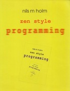 Zen Style Programming - Nils M Holm
