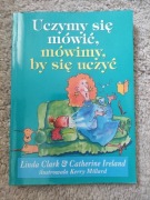 Uczymy się mówić, mówimy, by się uczyć