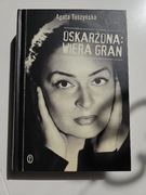 Oskarżona Wiera Gran Agata Tuszyńska