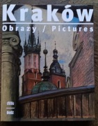 Kraków  -Obrazy Pictures Praca Zbiorowa  BOSZ - Album wyd. 2019