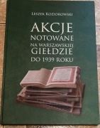 Akcje notowane na Warszawskiej giełdzie do 1939 roku