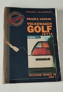 Książka napraw Volkswagen Golf Jetta. Wszystkie modele od 1984 (do 1992)