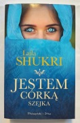 Jestem córką szejka - Laila Shukri