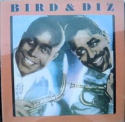 WINYL  Charlie Parker And Dizzy Gillespie – Bird & Diz