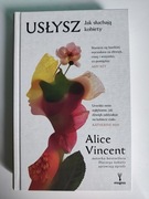 Usłysz. Jak słuchają kobiety Alice Vincent