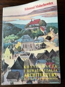 Edmund Małachowicz Konserwacja i rewaloryzacja Architektury 