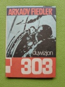 "Dywizjon 303" wydanie w TWARDEJ oprawie - Arkady Fiedler