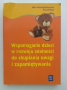 WSPOMAGANIE DZIECI W ROZWOJU DO SKUPIANIA UWAGI