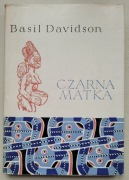 Basil Davidson Czarna matka PIW 1963 – dobry