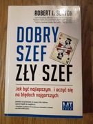 Dobry szef zły szef * Robert Sutton