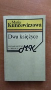 Dwa księżyce Kuncewiczowa