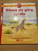 Głowa do góry, żyrafo książka o zwierzętach dla dzieci Reader’s Digest