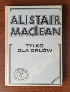 MacLean Alistair - Tylko dla orłów