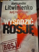 Wysadzić Rosję Aleksander Litwinienko
