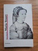 Maria Stuart Maria Bogucka