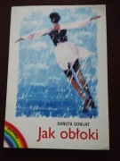 Jak obłoki  Danuta Dowjat