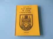 Już mnie w tym Cieszynie... Andrzej Żurek 