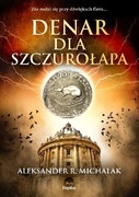 Aleksander R. Michalak - Denar dla szczurołapa
