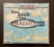 SCOOTER - How Much Is The Fish (singiel)