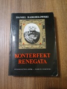 Daniel Bargiełowski - Konterfekt renegata