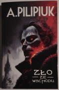 Andrzej Pilipiuk Zło ze wschodu