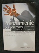 Marshall B. Rosenberg - Porozumienie bez przemocy 