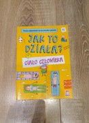 Książka Jak to działa? Ciało człowieka