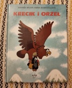 Krecik i orzeł Zdenek Miler Hana Doskocilova