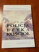 Policja Etyka Kościół Edward Wiszowaty Wyższa Szkoła Policji