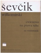 Sevćik, Wiłkomirski Wiolonczela- ćwiczenia na prawą rękę