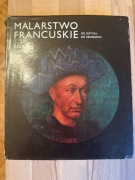 Malarstwo Francuskie od gotyku do renesansu