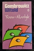 Witold Gombrowicz, Trans-Atlantyk