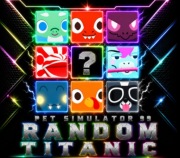 Pet simulator 99 losowy titanic