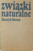 Związki naturalne. Szkice literackie - Henryk Bereza