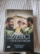 Dzieci dyktatorów prawdziwe historie 