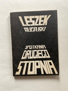 SPOTKANIA DRUGIEGO STOPNIA Leszek Bugajski