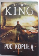 POD KOPUŁĄ STEPHEN KING 2010 r. Stan idealny