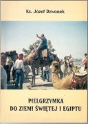 Pielgrzymka do Ziemi Świętej i Egiptu