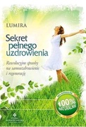 Lumira SEKRET PEŁNEGO UZDROWIENIA