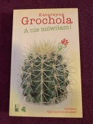 Książka „A nie mówiłam” K. Grochola