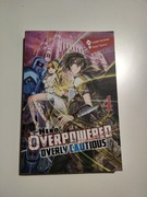 The Hero is Overpowered but Overly Cautions tom 4 - manga/ light Novel
