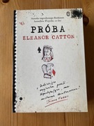 Próba, Eleanor Catton