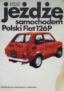 Jeżdżę samochodem Polski Fiat 126p - Klimecki, Podolak :: poradnik