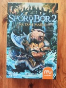 Spór o bór 2: Na tamę marsz