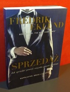 Sprzedaż. Jak sprzedać (prawie) wszystko (prawie) każdemu - Fredrik Eklund