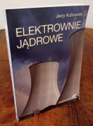 ELEKTROWNIE JĄDROWE - Kubowski (k31)